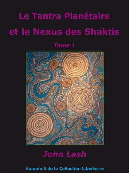Le Tantra Planétaire et le Nexus des Shaktis